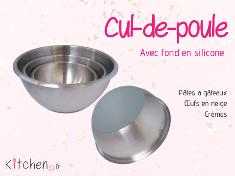 Récipients de cuisine : Bassine, Cul de poule – Inox, Silicone